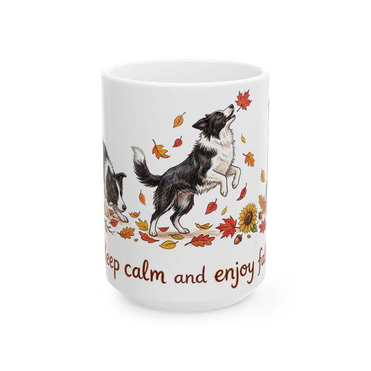 Border Collie Autumn Mug — "Keep Calm and Enjoy Fall" Ceramic Coffee Cup (11oz/15oz)