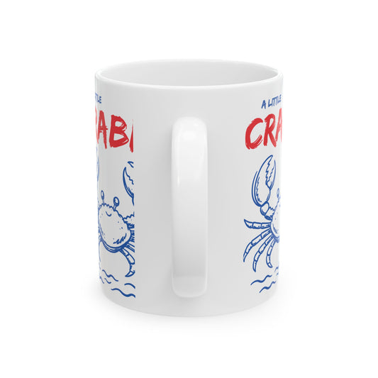 Crabby Crab Ceramic Mug — "A Little Crabby" Nautical Coffee Mug