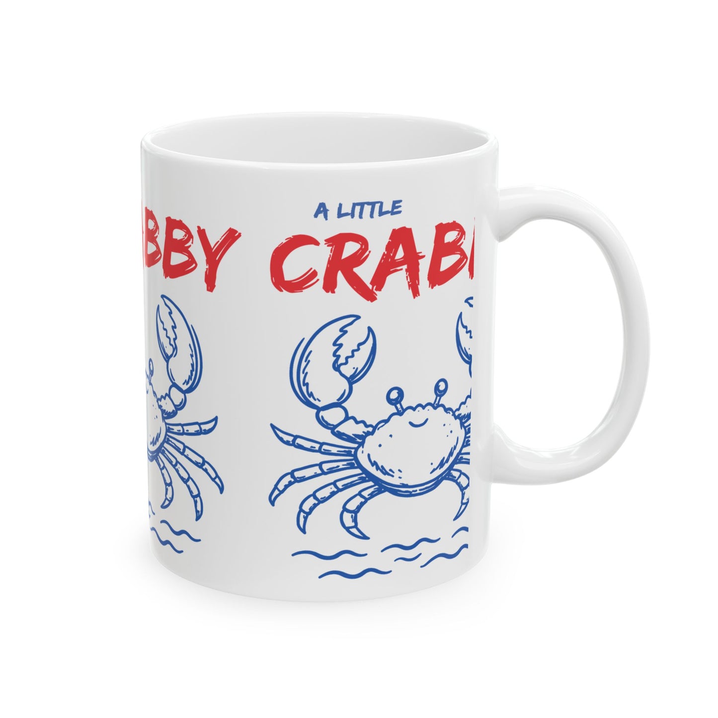 Crabby Crab Ceramic Mug — "A Little Crabby" Nautical Coffee Mug