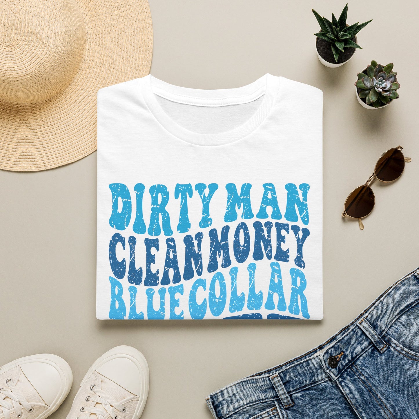 Dirty Man Clean Money Blue Collar T-Shirt — Blue Typography Graphic Tee for Wives & Country-Lifestyle Fans