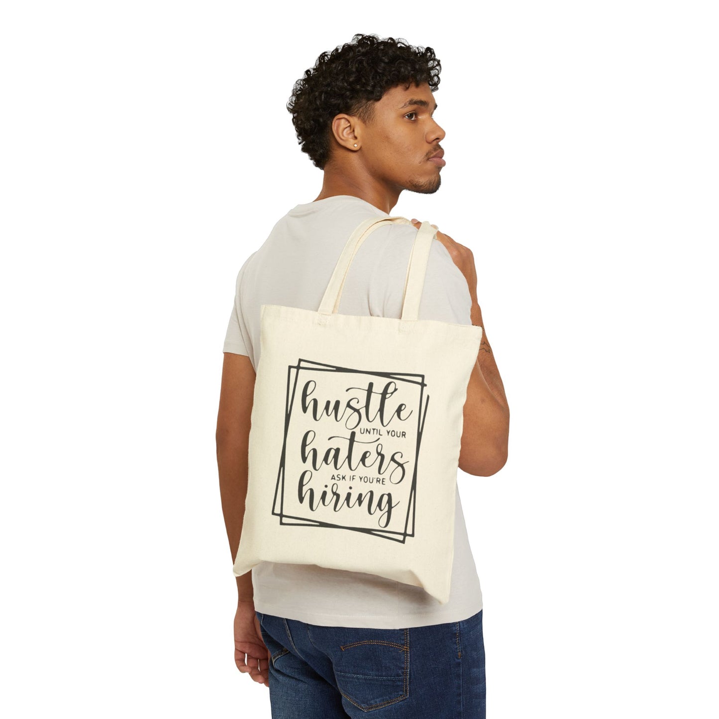 Canvas Tote Bag — “Hustle Until Your Haters Ask If You’re Hiring” Motivational Market Tote