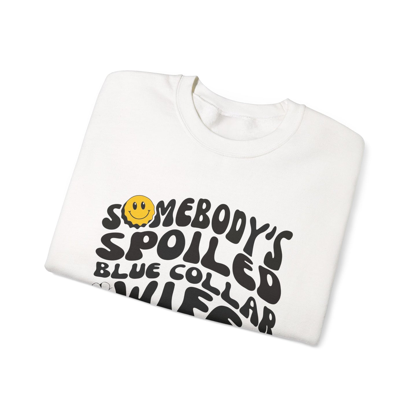Crewneck Sweatshirt – "Somebody's Spoiled Blue Collar Wife" Retro Graphic