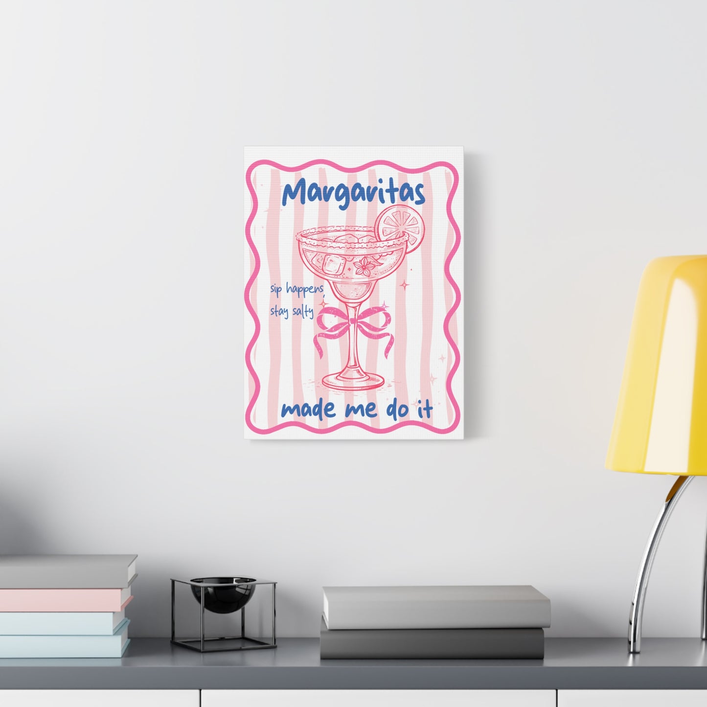 Margaritas Made Me Do It Matte Stretched Canvas Wall Art
