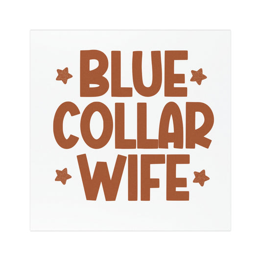 Blue Collar Wife Car Magnet — Retro Bold Script Vehicle Magnet