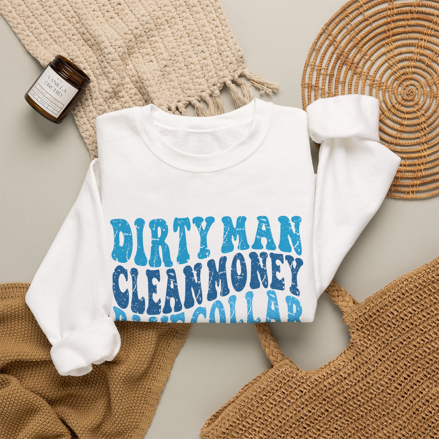 Blue Collar Wife Crewneck Sweatshirt – "Dirty Man Clean Money" Graphic
